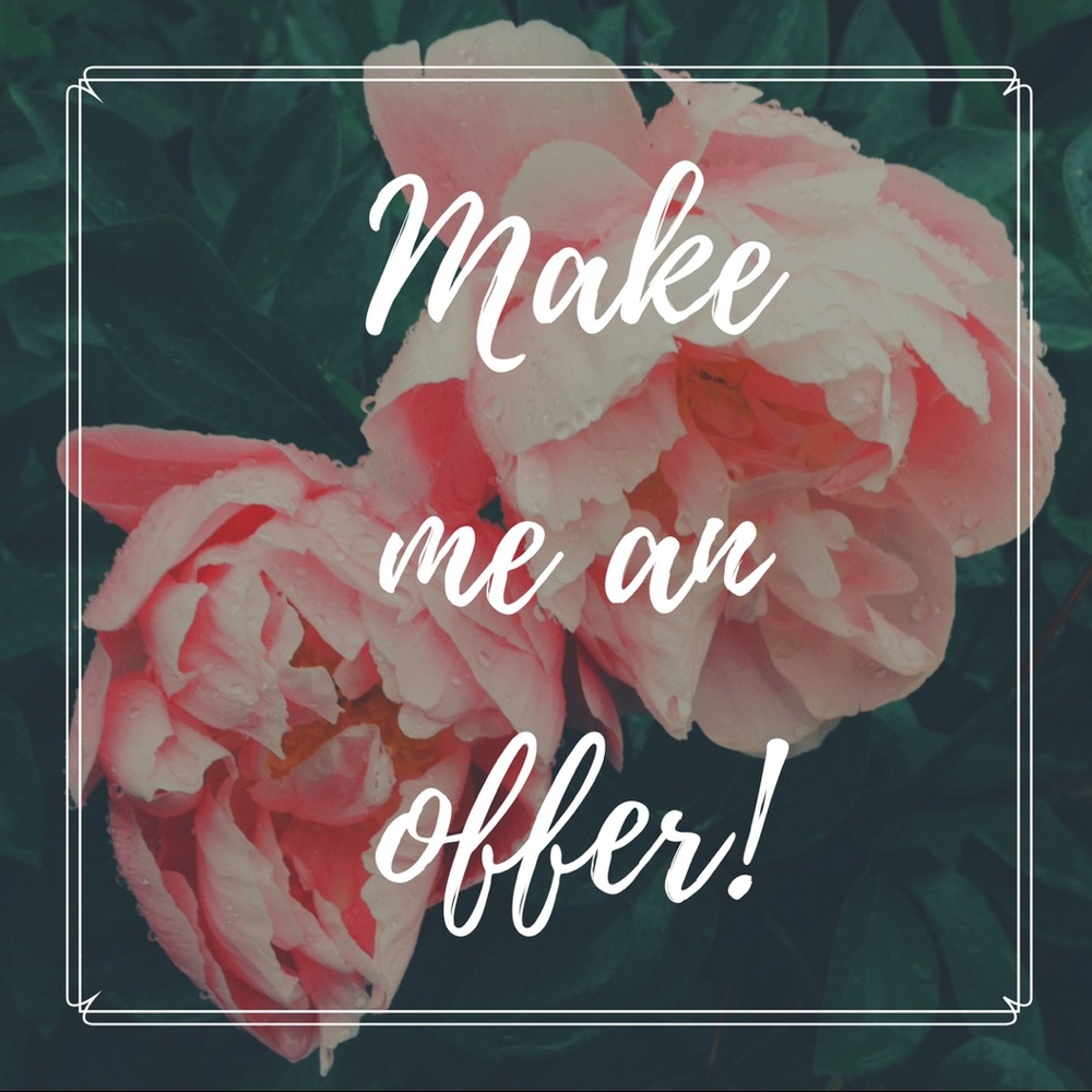 Hi!  I am welcome to all reasonable offers!